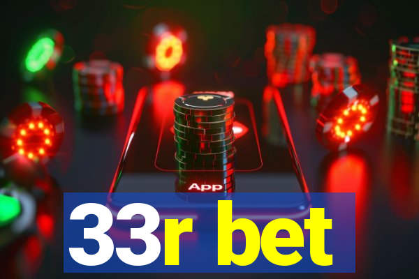 33r bet